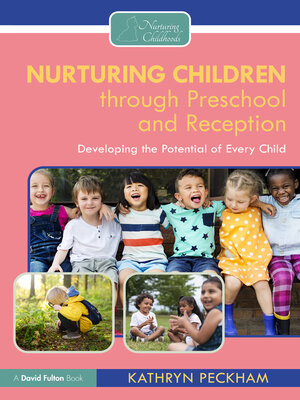 cover image of Nurturing Children through Preschool and Reception
